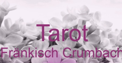 Tarot Fränkisch Crumbach | Top-Experten für Kartenlegen, Wahrsagen, Hellsehen, Zukunftsdeutung. Tarot Fränkisch Crumbach | Top-Experten für Kartenlegen, Wahrsagen, Hellsehen, Zukunftsdeutung.